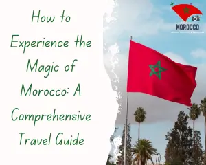 Hidden gems in Morocco travel