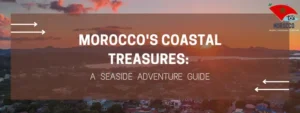 Morocco's Coastal